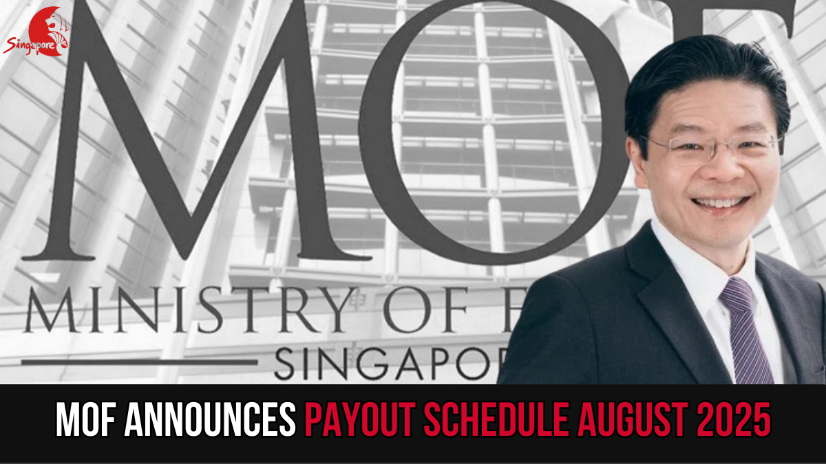 Singapore MOF Announces Payout Schedule August 2025
