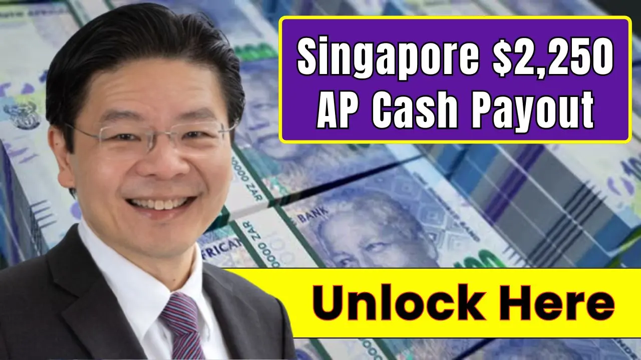 Singapore $2250 AP Cash Payout 2025