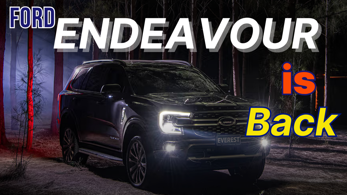 The Ford Endeavour 2025 is Back: Here’s Everything We Know