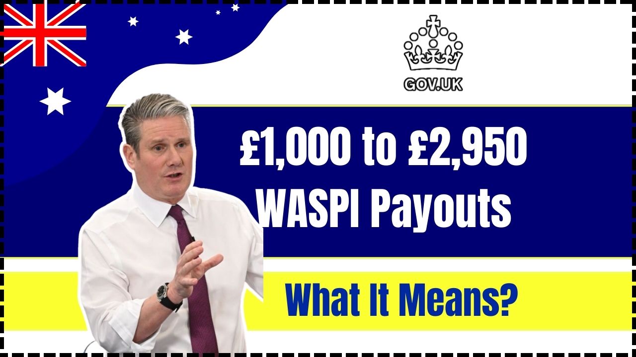 £1000-£2950 WASPI Compensation To be Delivered in September 2025: Check Full News