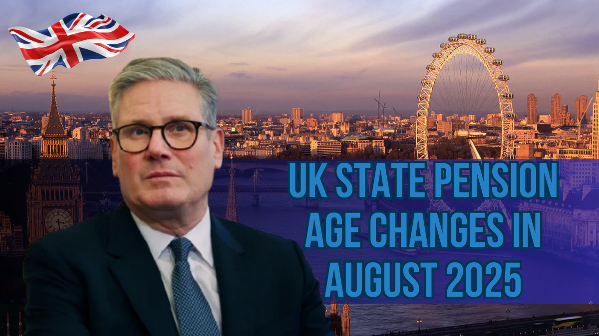 UK State Pension Age Changes in August 2025