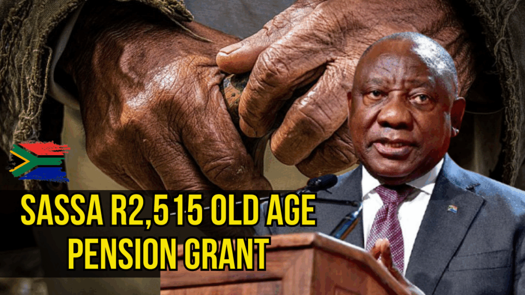SASSA R2,515 Old Age Pension Grant