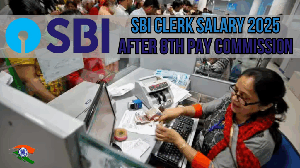 SBI Clerk Salary 2025 After 8th Pay Commission