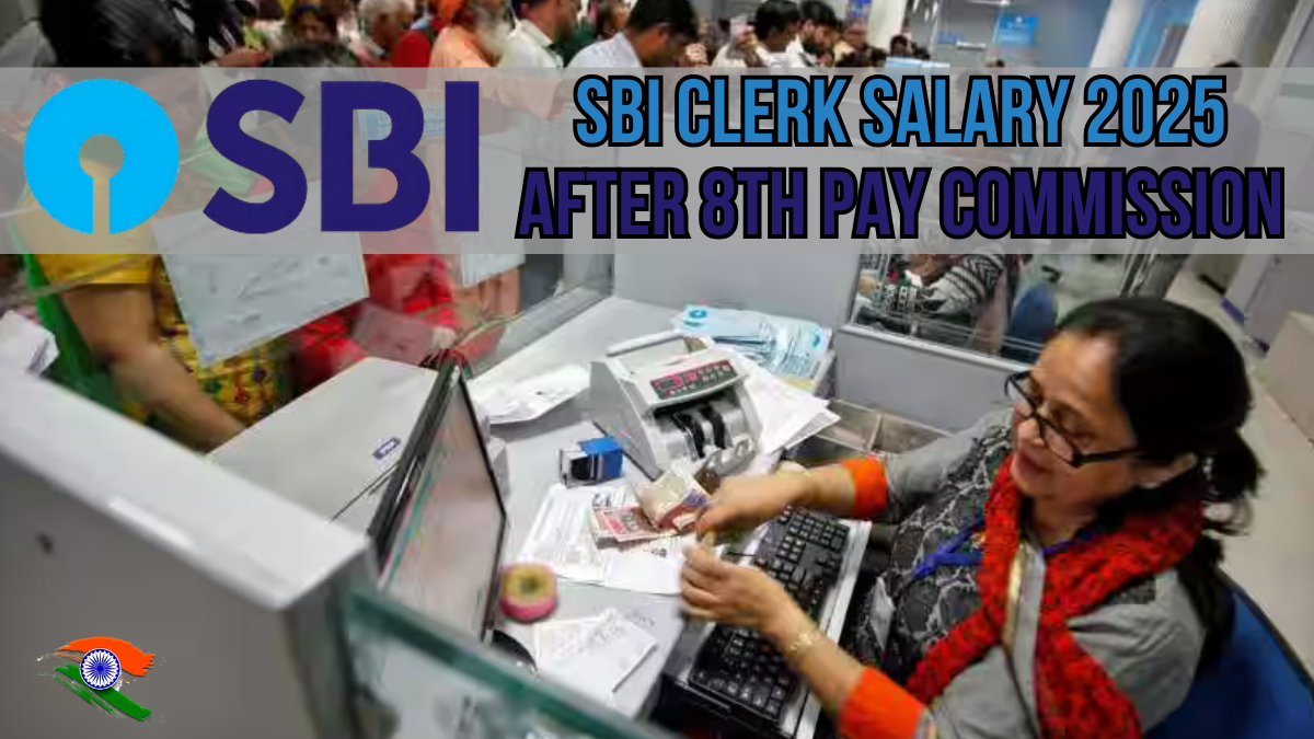 SBI Clerk Salary 2025 After 8th Pay Commission