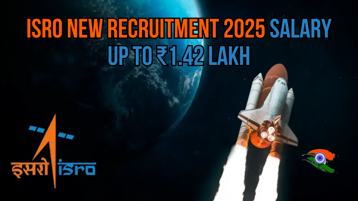 ISRO Recruitment 2025