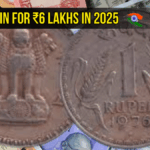 Sell ₹1 Coin for ₹6 Lakhs in 2025