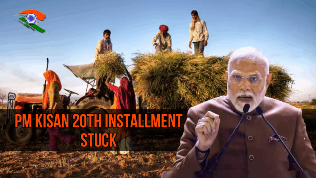 PM Kisan 20th Installment Stuck