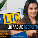 LIC AAO AE Recruitment 2025: Notification Released for 841 Vacancies