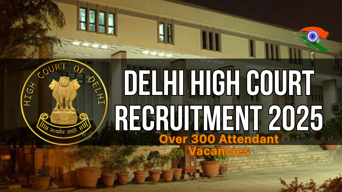 Delhi High Court Recruitment 2025