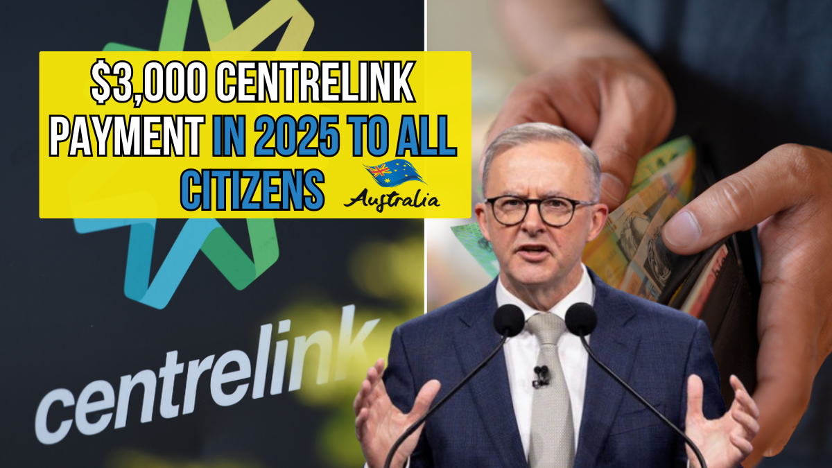 Centrelink Payment Disclose The Truth Behind The $3,000 In 2025