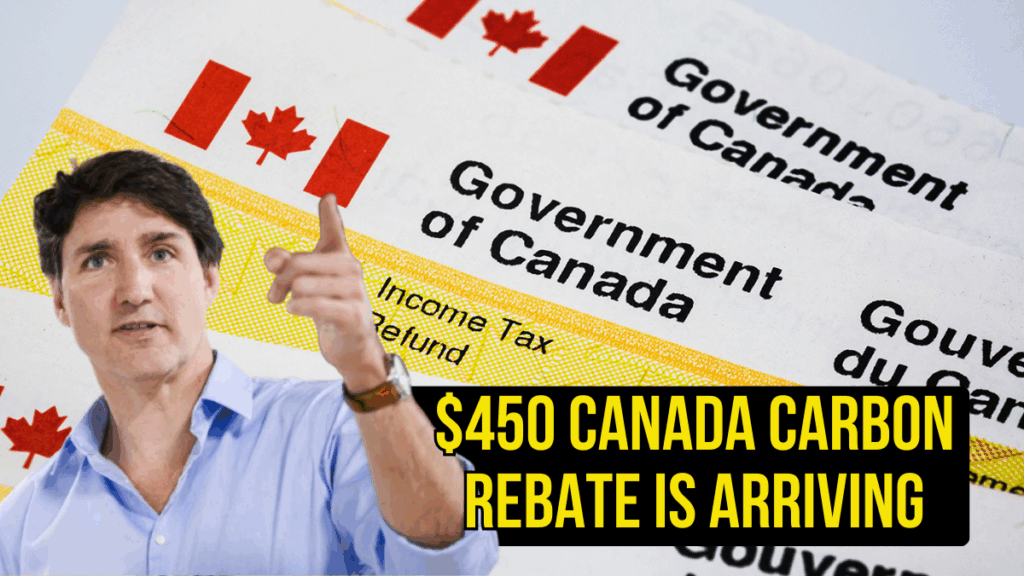 $450 Canada Carbon Rebate is Arriving Next Week