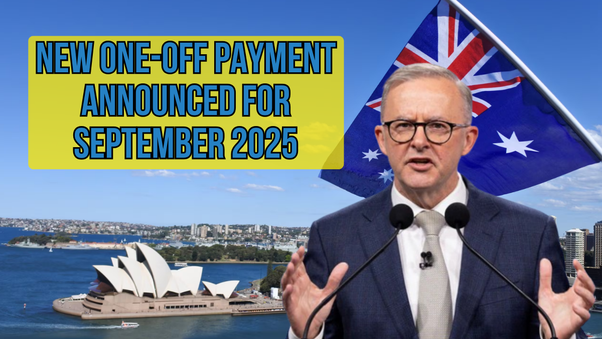 New One-Off Payment Announced for September 2025: Amount, Dates, and Eligibility