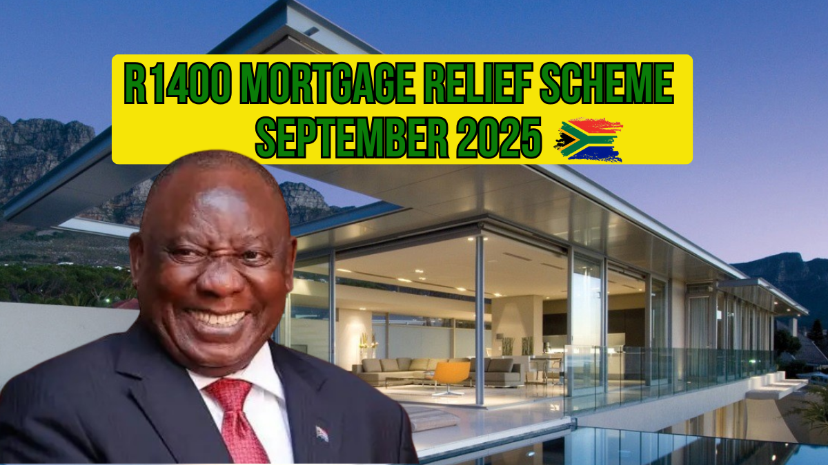 R1400 Mortgage Relief Scheme September 2025: Eligibility, Required Documents, and How to Apply