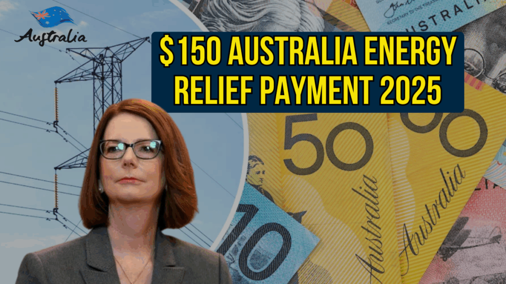 $150 Australia Energy Relief Payment 2025